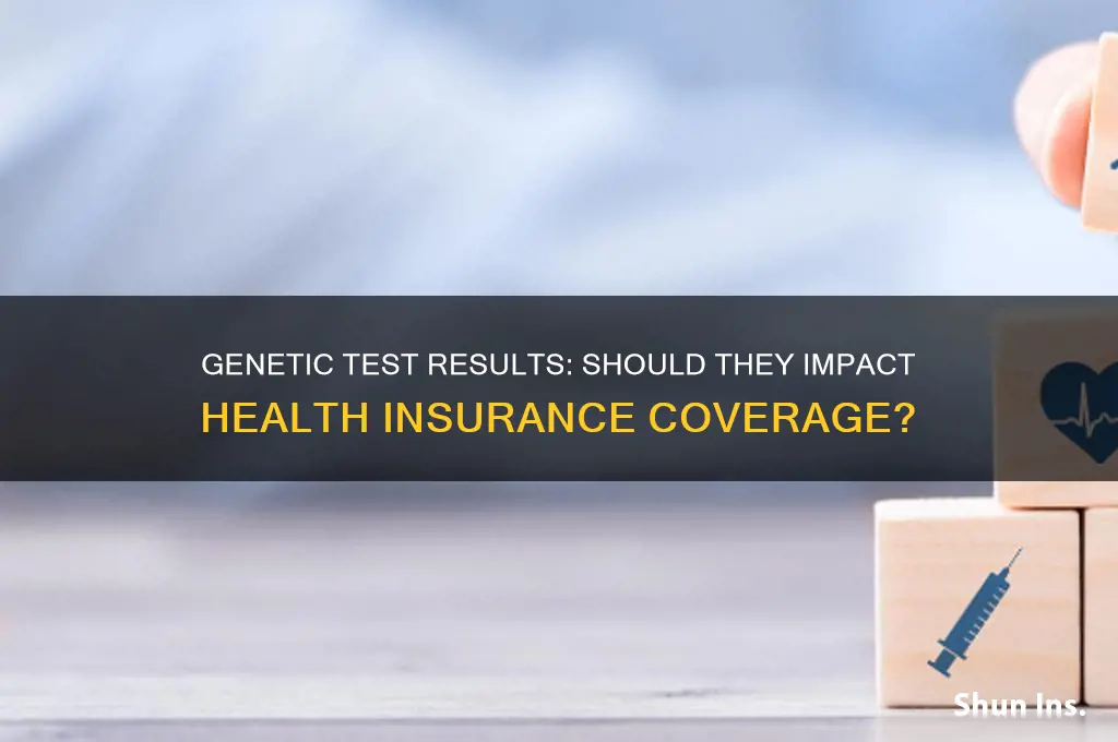 should genetic results make indivudals omit health insurance
