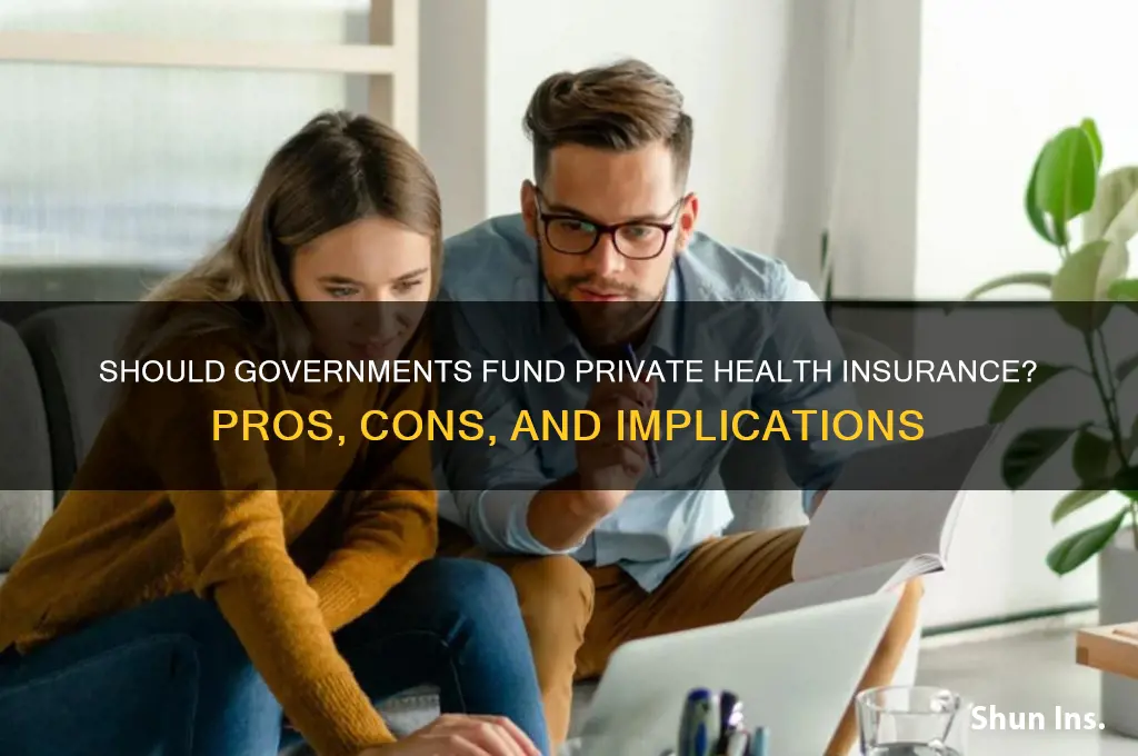 should government subsidise private health insurance