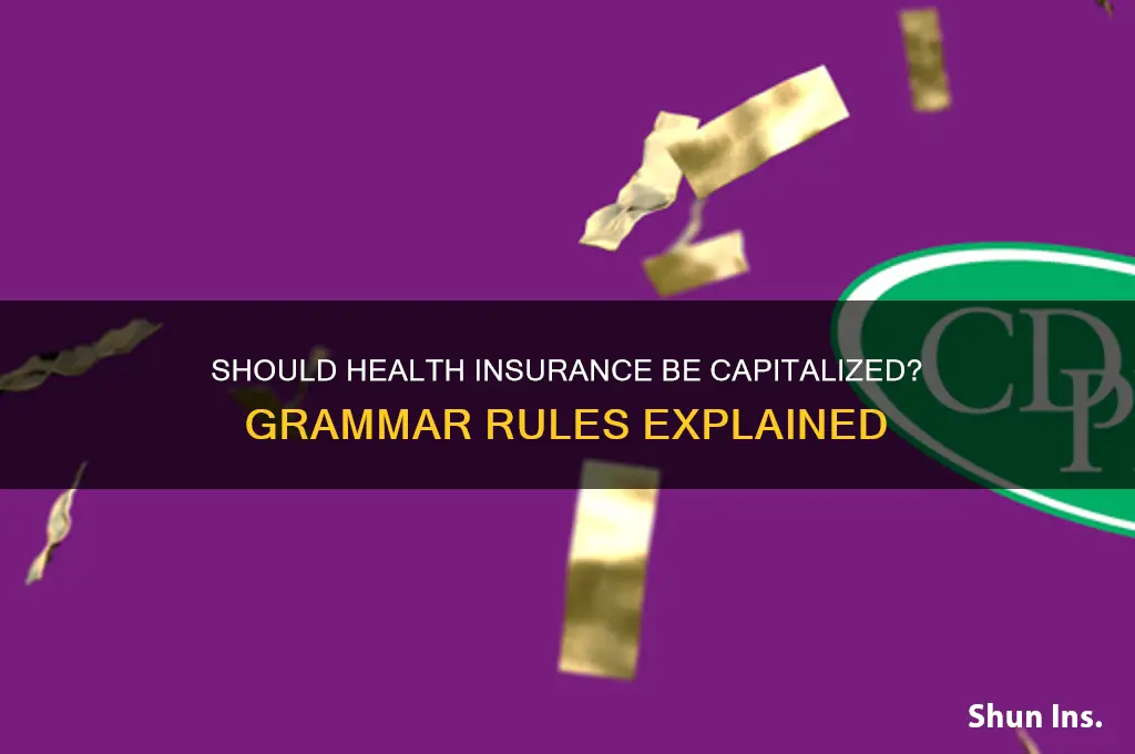 should health insurance be capitalized