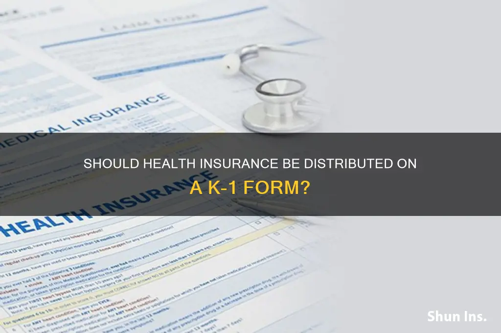 should health insurance be disribution on k1