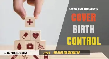 Should Health Insurance Cover Birth Control? Pros, Cons, and Ethics
