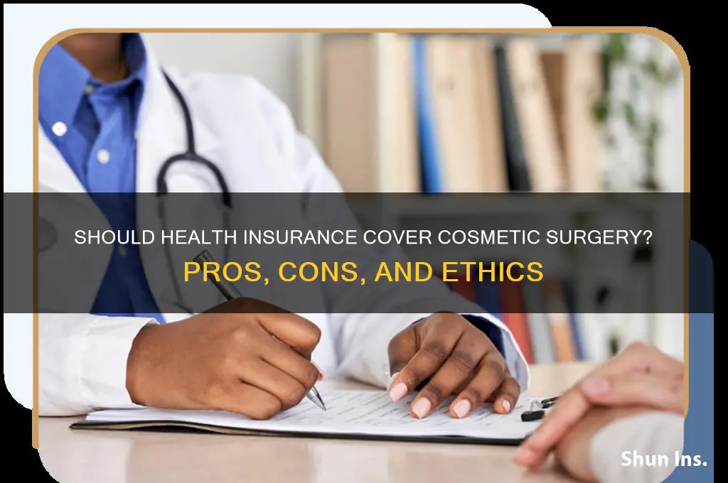 should health insurance cover cosmetic surgery