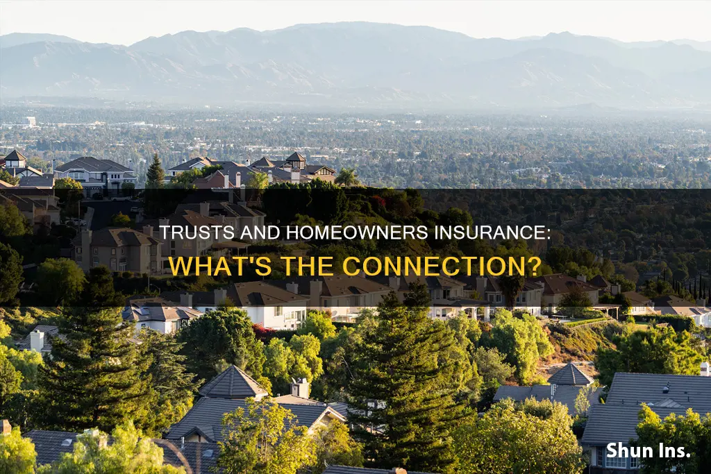 should homeowners insurance be in the name of the trust