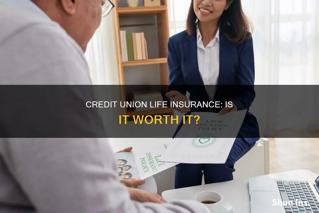 should I accept credit union life insurance