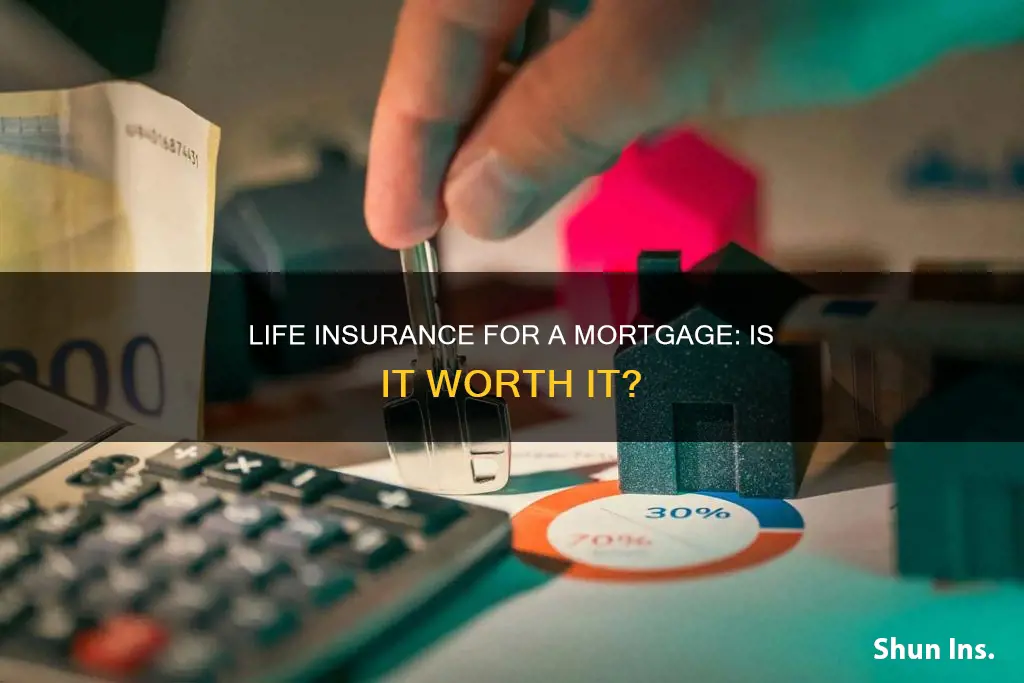 should I accept life insurance for mortgagr