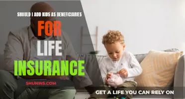 Life Insurance Beneficiaries: Adding Kids, Good Idea?