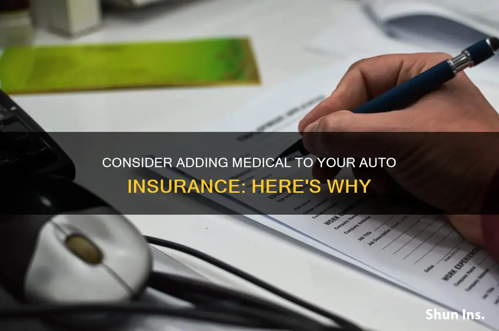 should I add medical to my auto insurance
