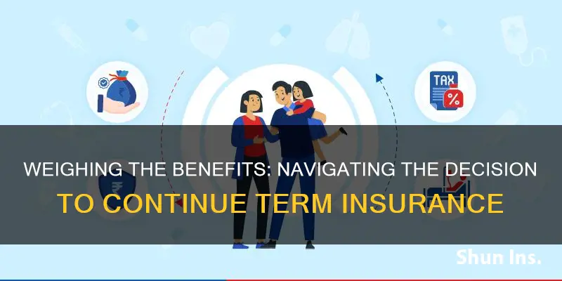 should I continue term insurance