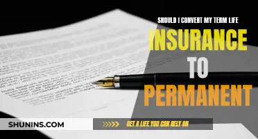 Term Life Insurance: Convert to Permanent or Not?