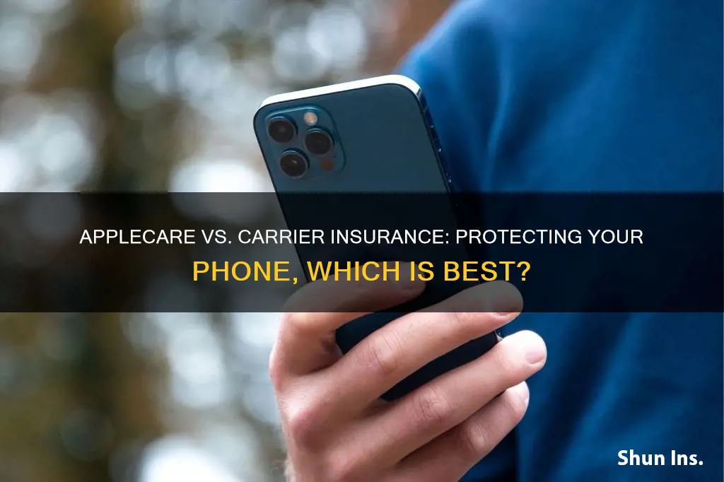 should I do applecare or carrier insurance on phone