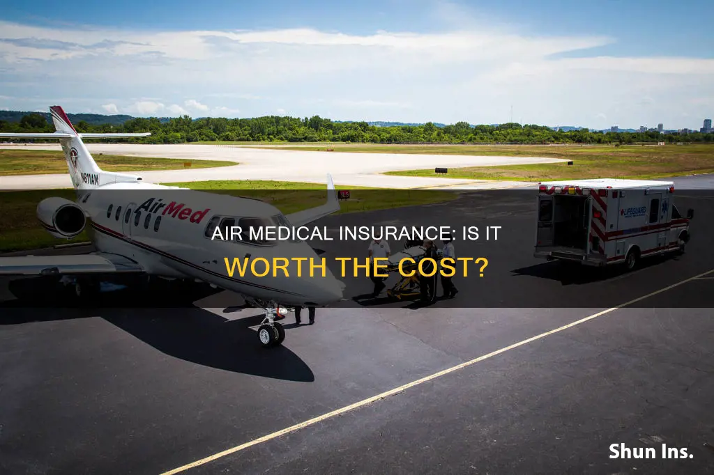 should I get air medical insurance