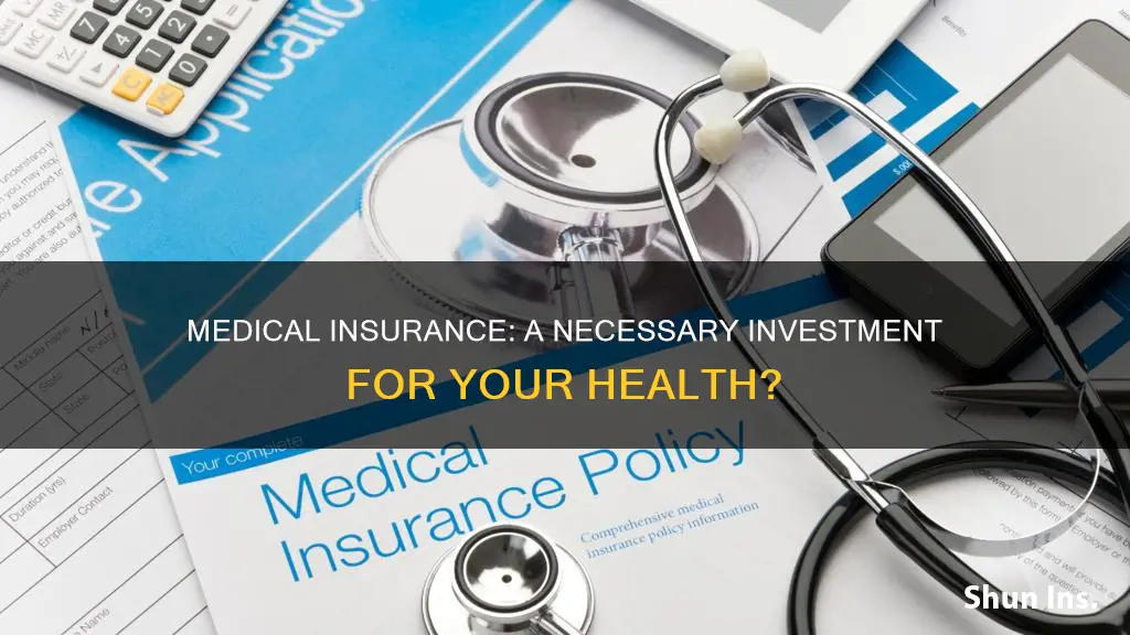 should I get medical insurance