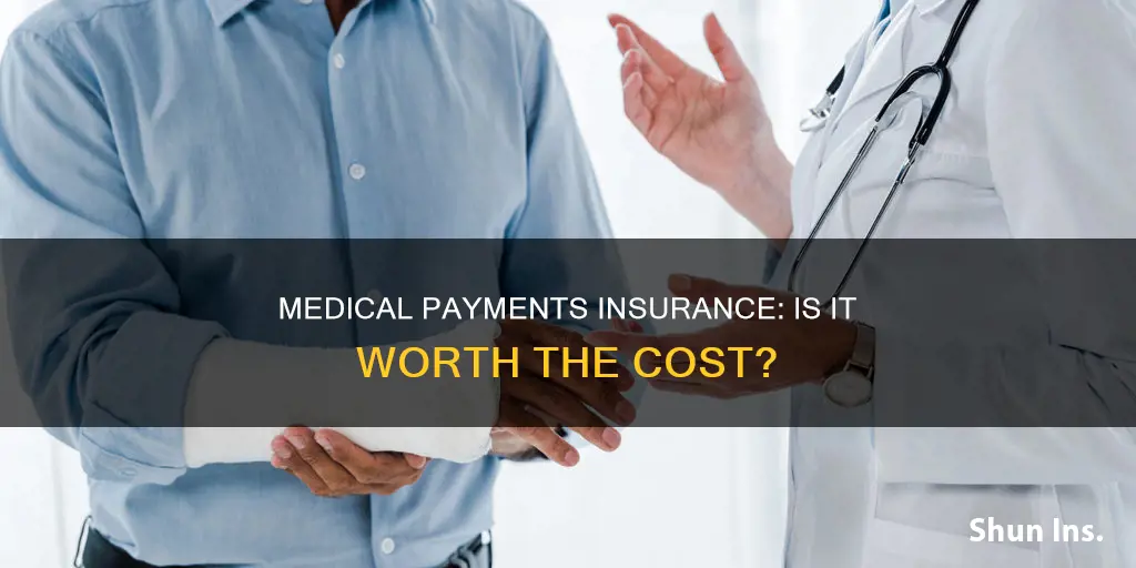 should I get medical payments on insurance