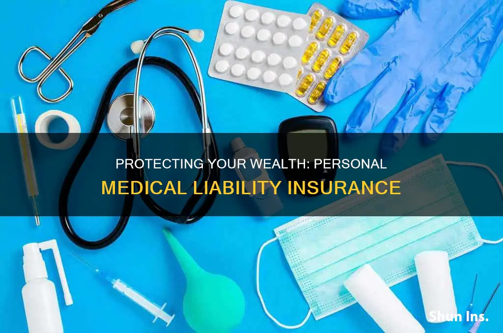 should I get personal medica lliability insurance