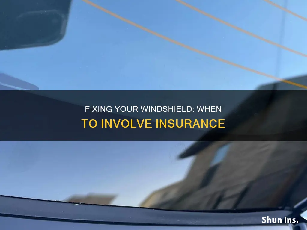 should I go through insurance to fix my windsheild