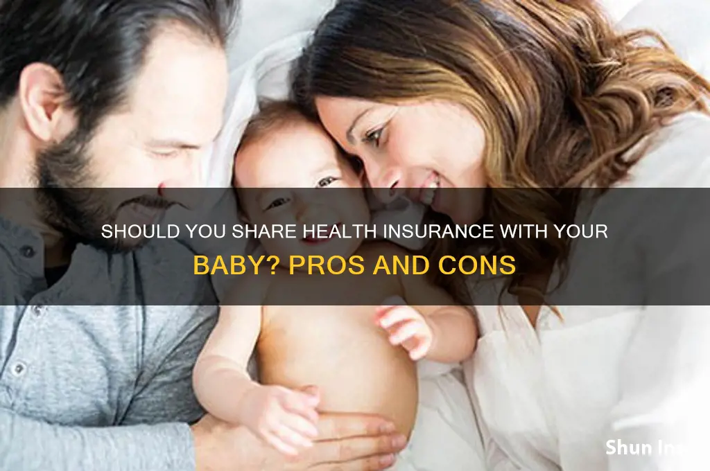 should i have the same health insurance as my baby