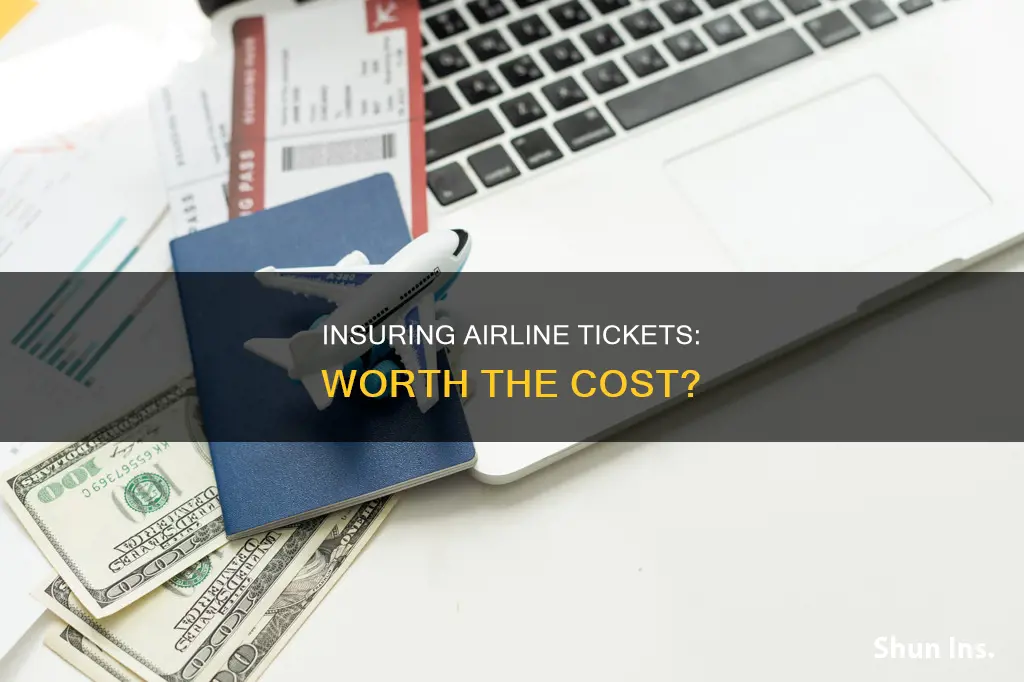 should I insure my airline ticket