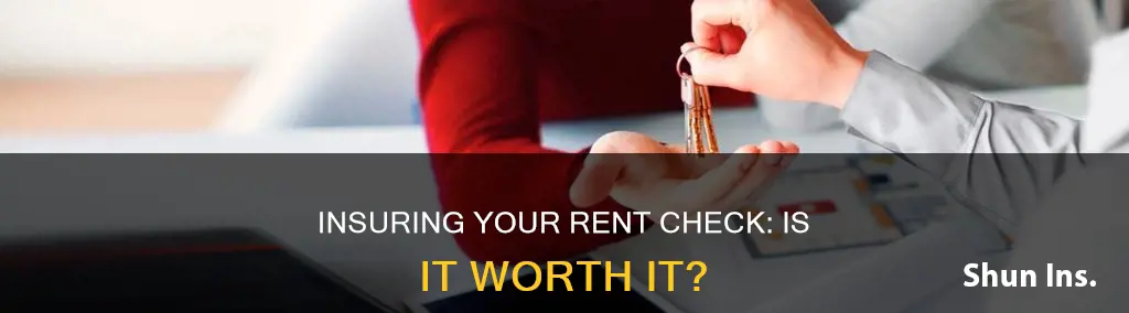 should I insure my rent check