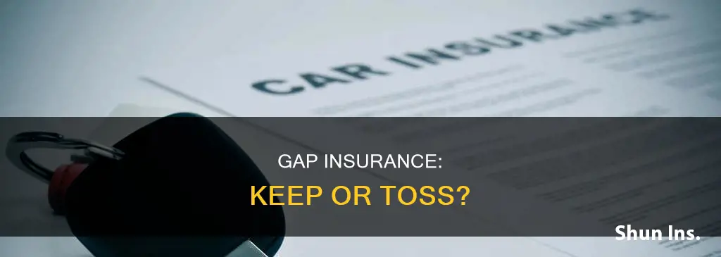 should I keep my gap insurance : wallethub