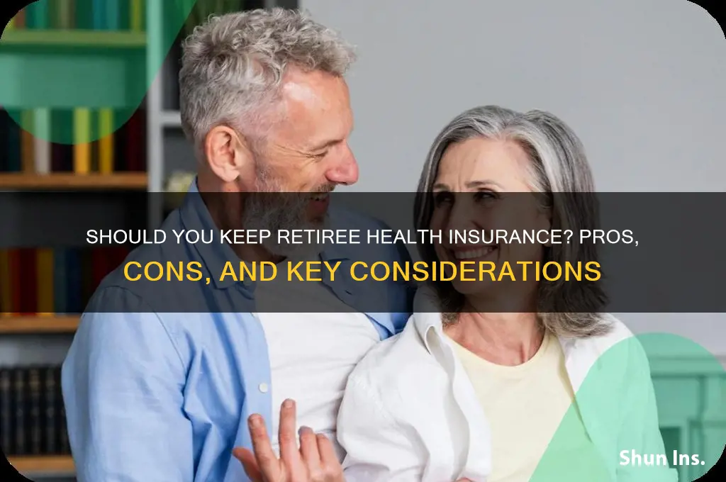 should i keep retiree health insurance