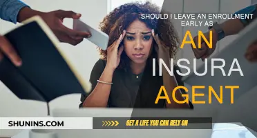 When to Leave an Insurance Enrollment Early