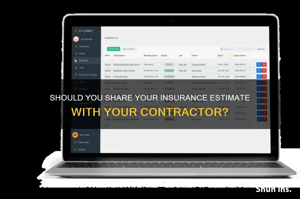should i show my contractor my insurance estimate