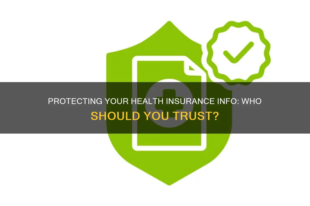 should i tell my health insurance info to anyone