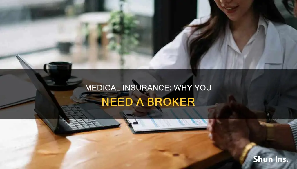 should I use an insurance broker for medical