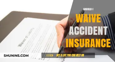 Waiving Accident Insurance: Is It Worth the Risk?