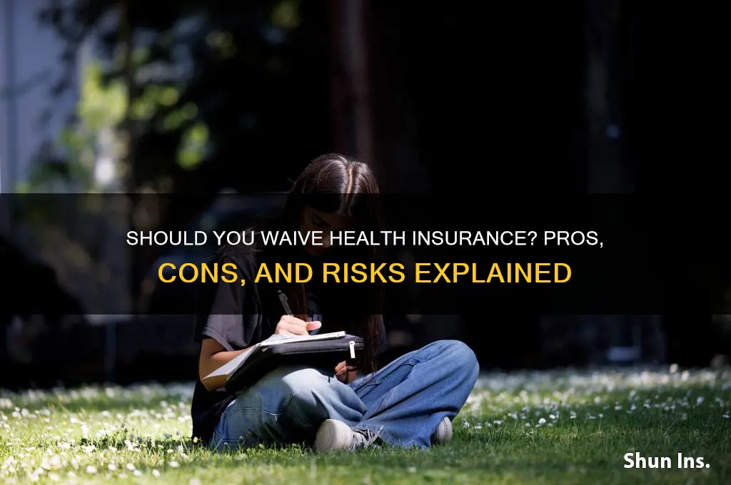 should i waive health insurance