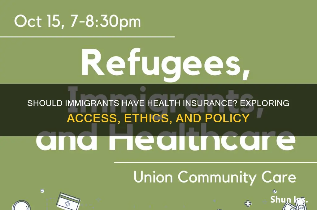should immigrants have health insurance