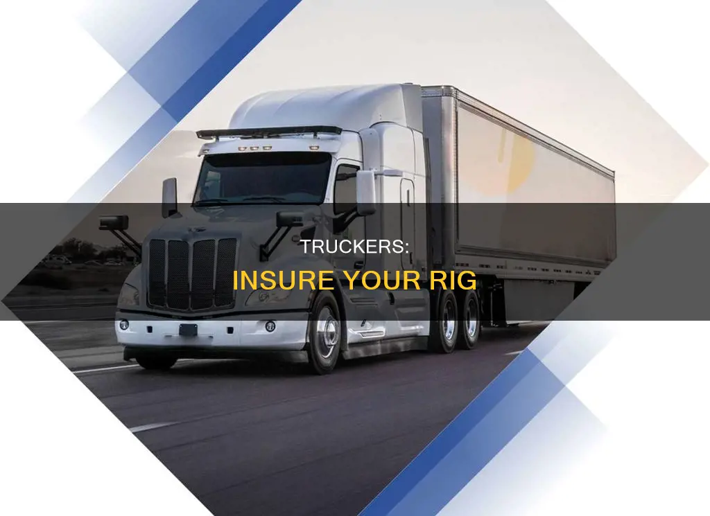 should independent truck driver carry insurance