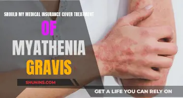 Medical Insurance: Myasthenia Gravis Treatment Coverage
