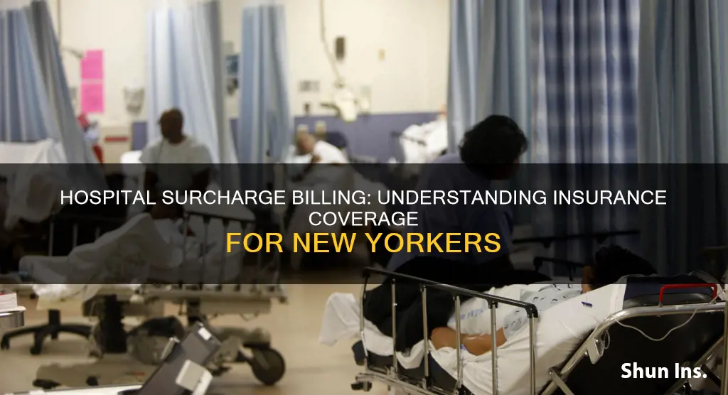 should ny hospital surcharge be billed to my insurance co