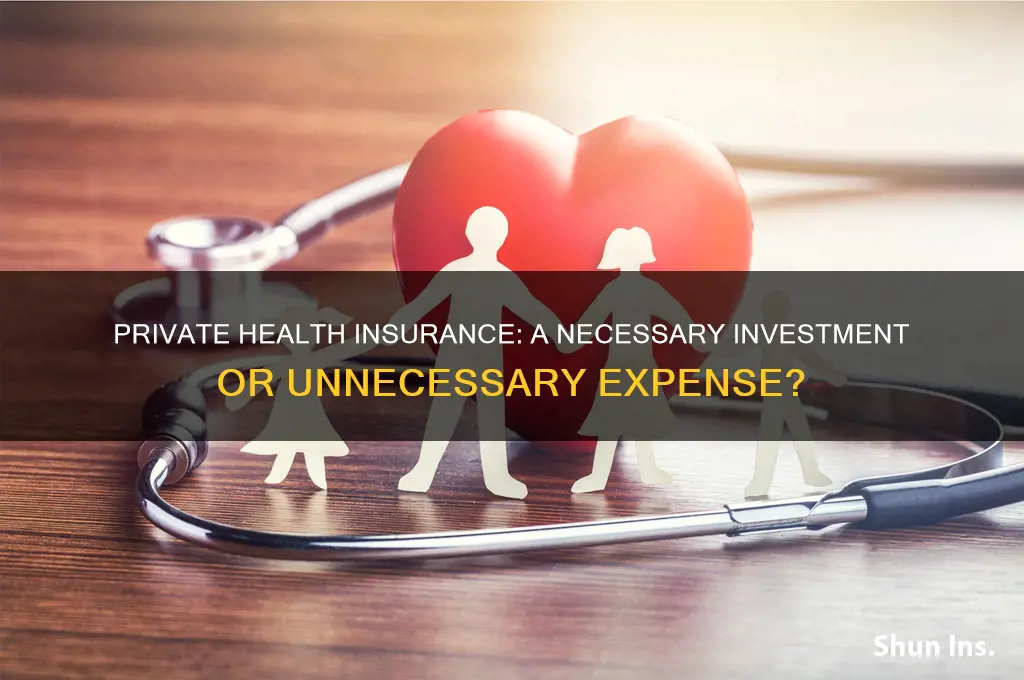 should we have private health insurance