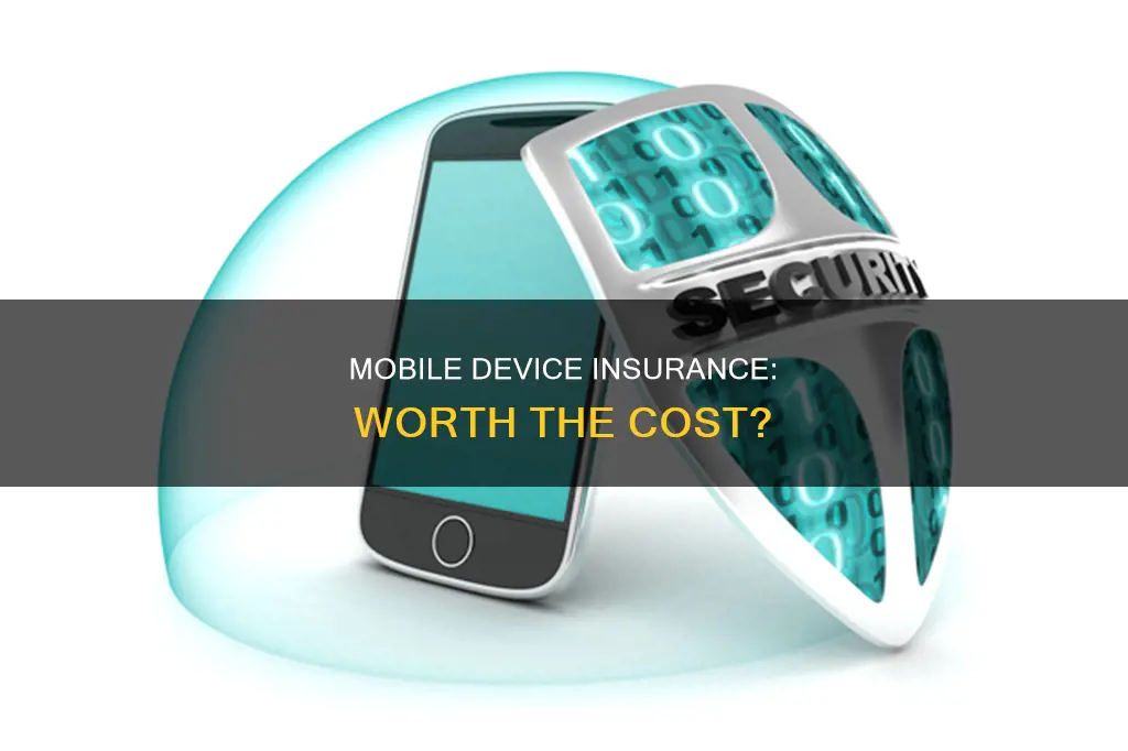 should you carry mobile device insurance