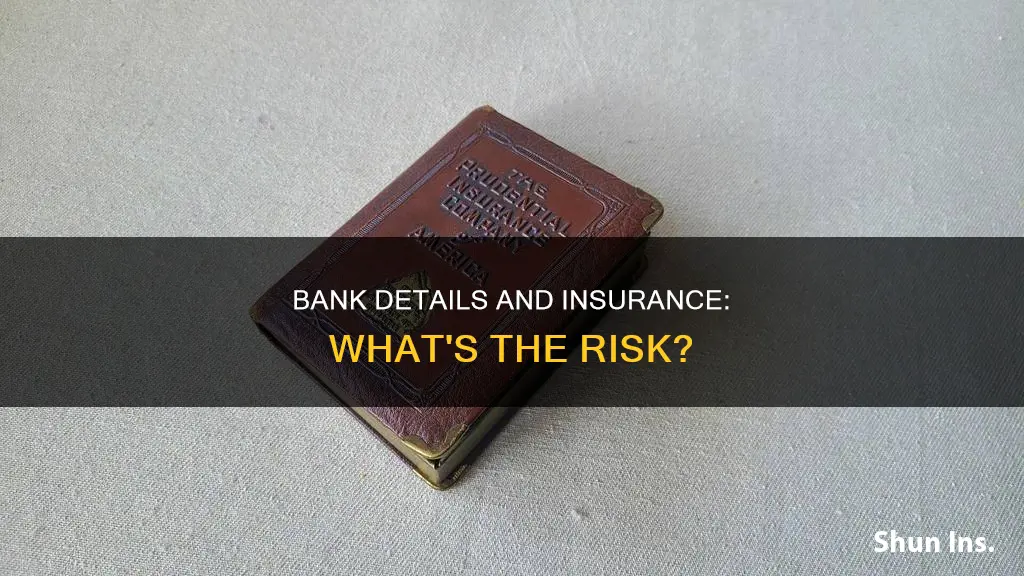 should you give insurance your bank information