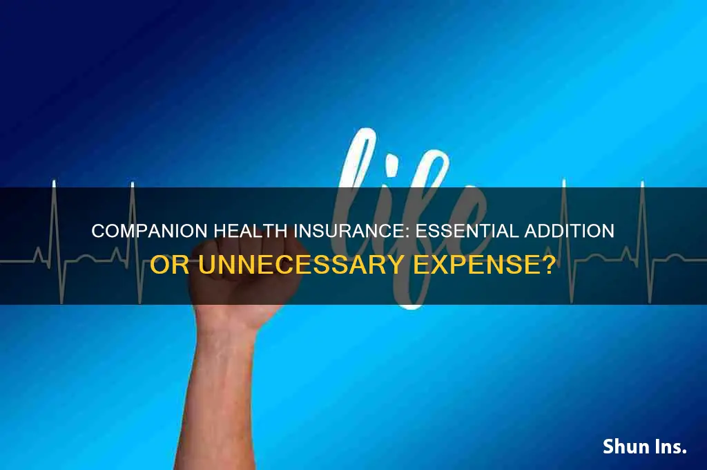 should you have companion health insurance