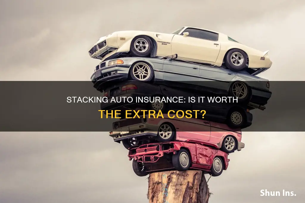 should you stack auto insurance