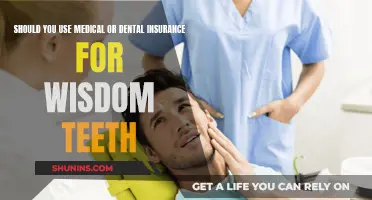 Dental or Medical Insurance: Wisdom Teeth Removal Covered?
