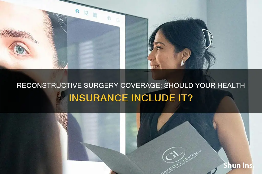 should your health insurance cover reconstrucive surgery after a