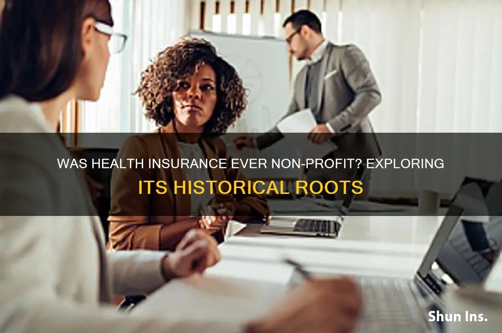 was health insurance ever non profit