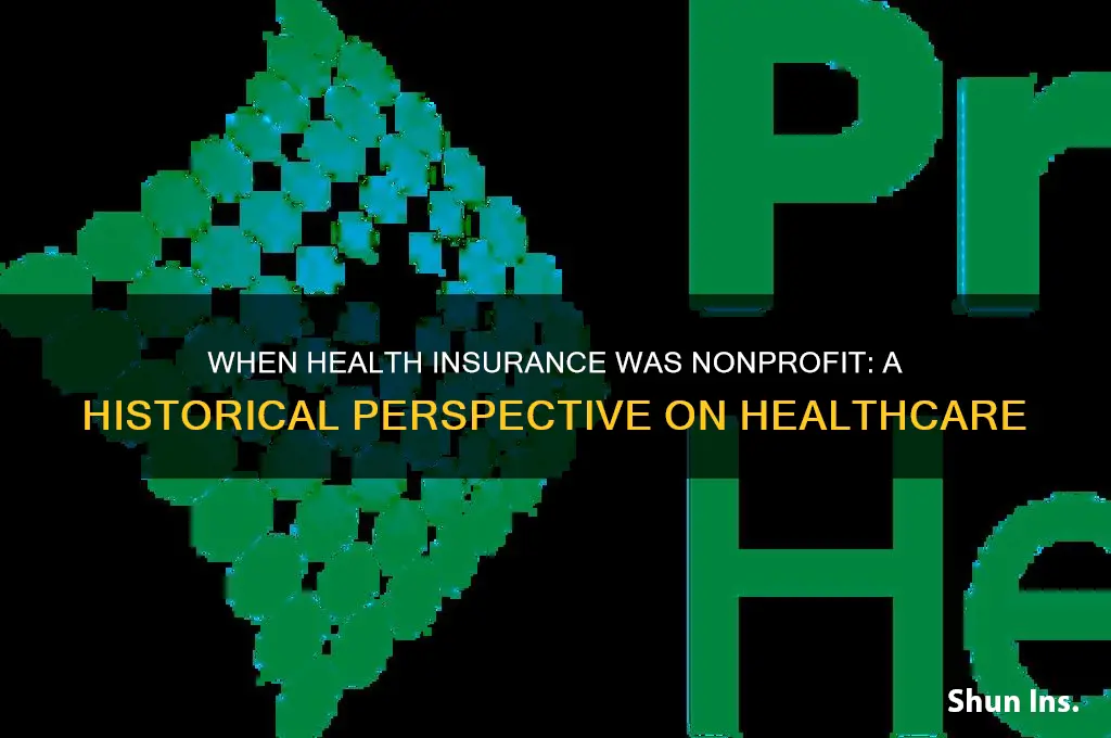 was there a time health insurance was nonprofit
