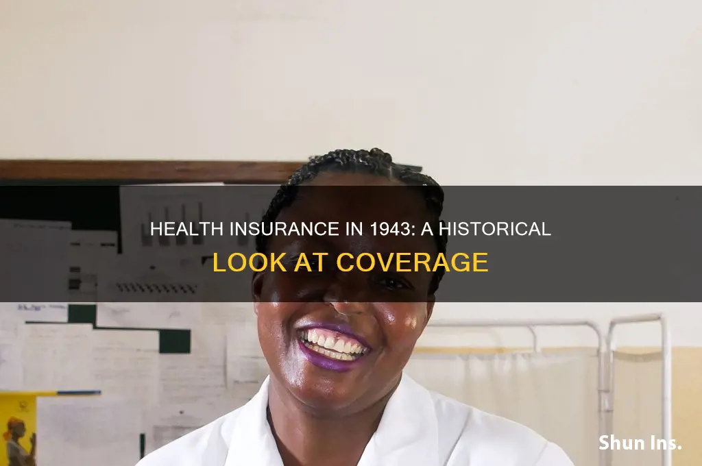 was there health insurance in 1943