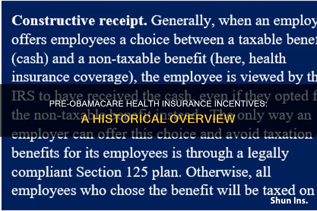 was there health insurance incentives before obamacare