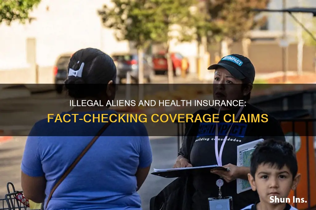 were illegal aliens given health insurance