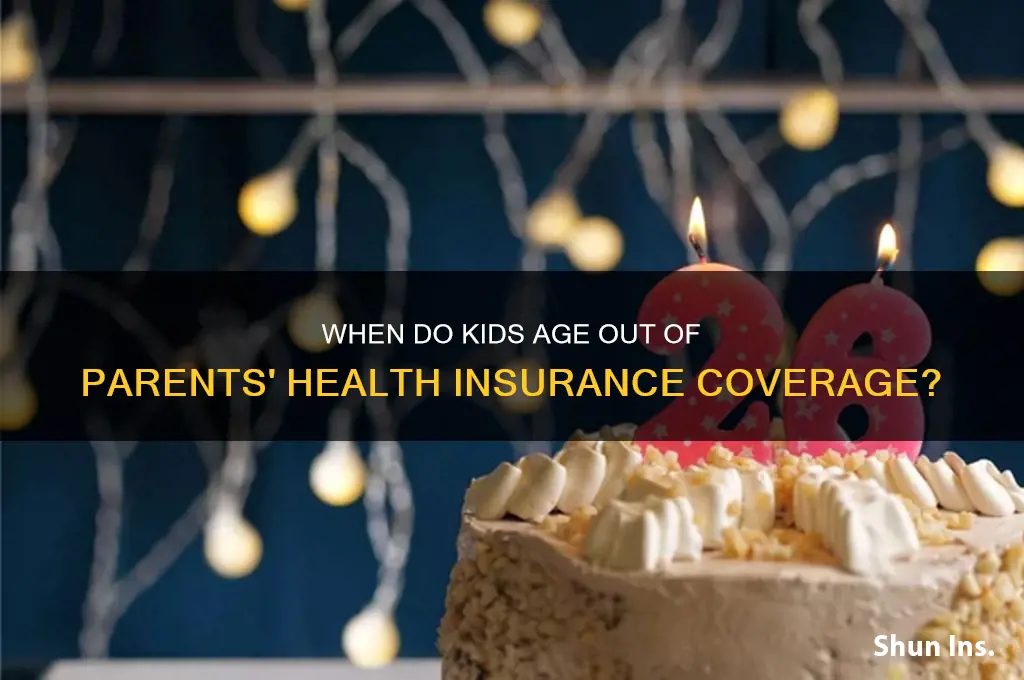 what age are kids out of health insurance of parents