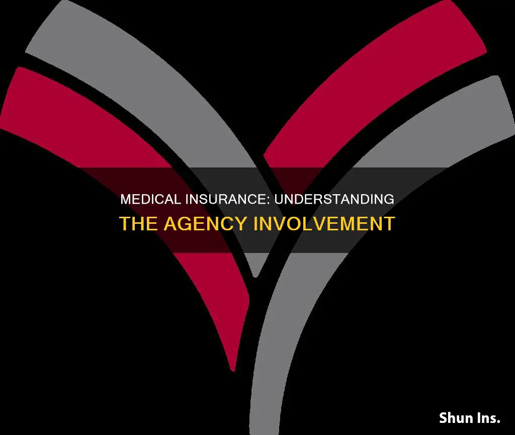 what agency handles medical insurance