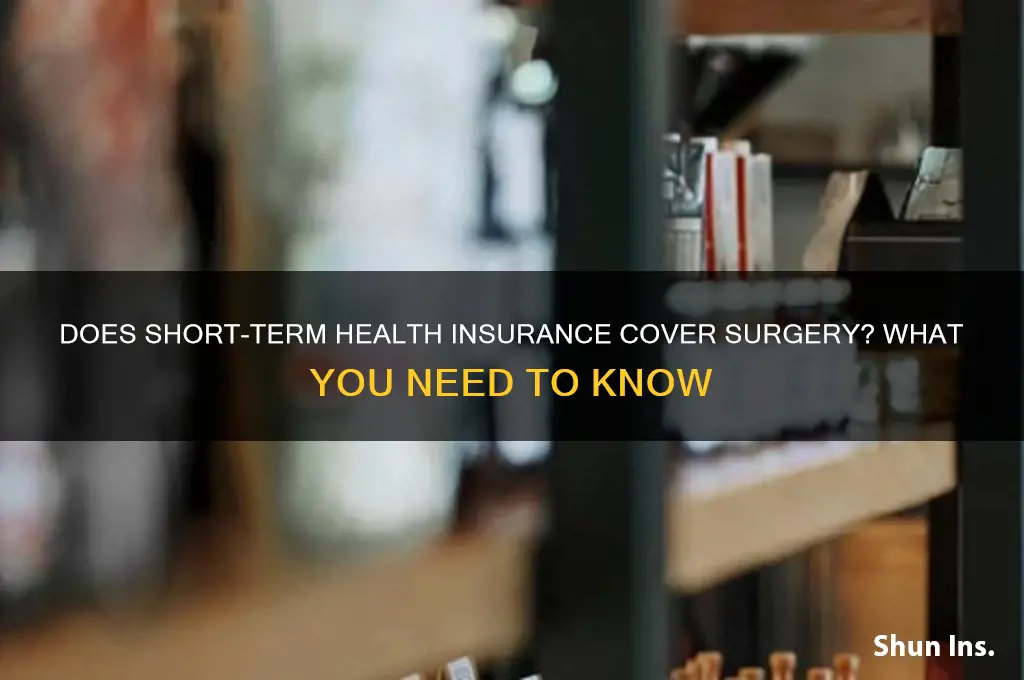what all does short term health insurance cover surgery