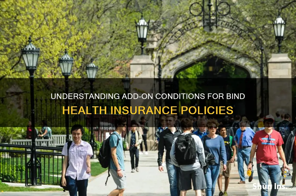 what are add on conditions for bind health insurance
